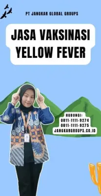 Jasa Vaksinasi Yellow Fever Terpercaya Di Kabupaten Sekadau