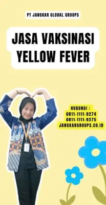 Jasa Vaksinasi Yellow Fever Terpercaya Di Kabupaten Pemalang